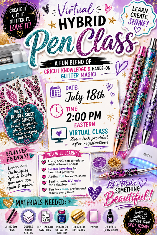 VIRTUAL HYBRID PEN + CRICUT CLASS (July 18th)